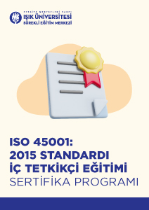 ISO 45001:2015 Standardı İç Tetkikçi Eğitimi