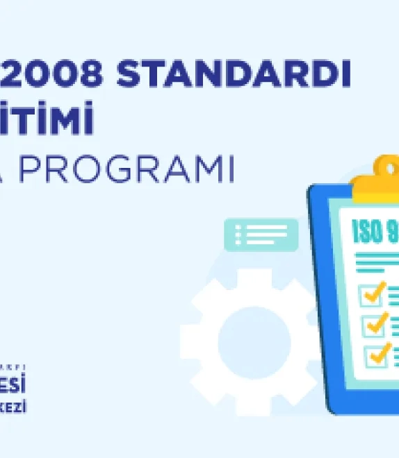 ISO 9001: 2008 STANDARDI TEMEL EĞİTİMİ